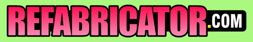 Refabricator