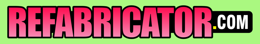 REFABRICATOR